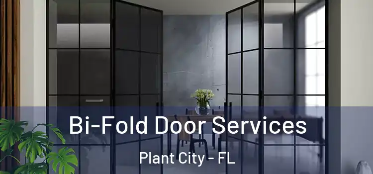  Bi-Fold Door Services Plant City - FL