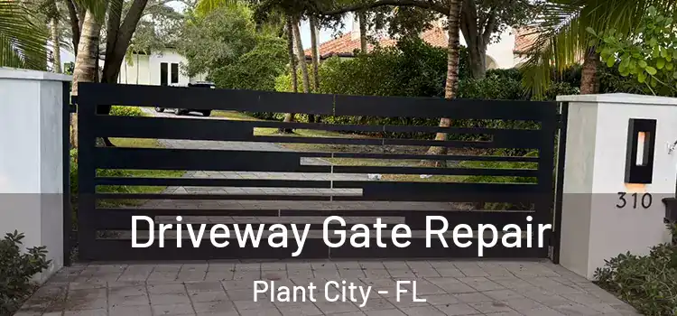  Driveway Gate Repair Plant City - FL