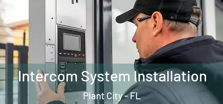  Intercom System Installation Plant City - FL